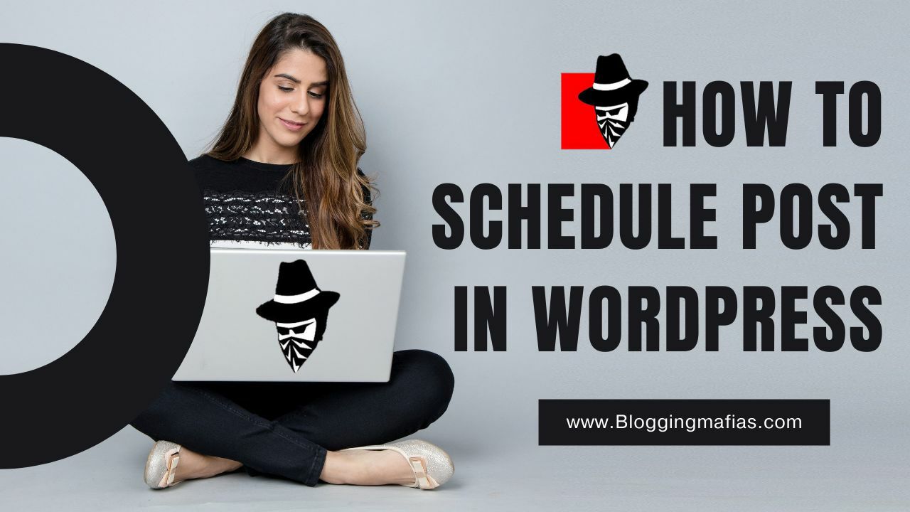 You are currently viewing How To Put Post On Schedule in WordPress
